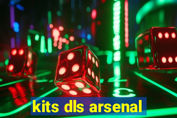 kits dls arsenal